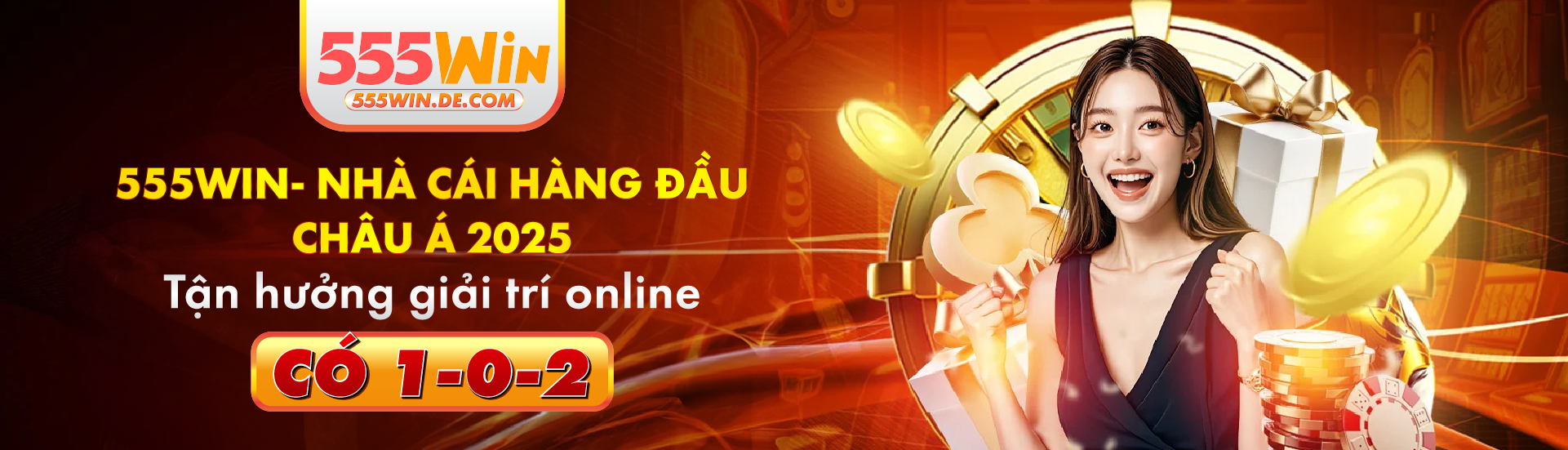 555WIN- Nhà Cái Hàng Đầu Châu Á 2025 - Tận Hưởng Giải Trí Online Có 1 0 2